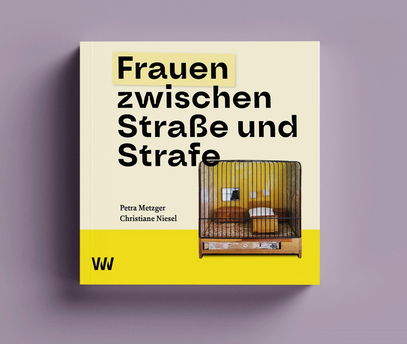 Buchvorstellung - Frauen zwischen Straße und Strafe