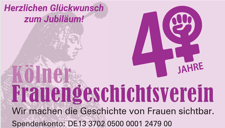Kölner Frauengeschichtsverein (KFGV) sein 40jähriges Jubiläum